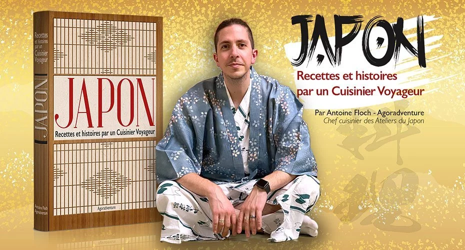 JAPON : Recettes et histoires par un cuisinier voyageur ! agoradventure