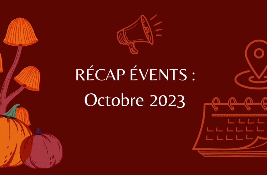 Récap Évents : du 7 au 8 Octobre 2023