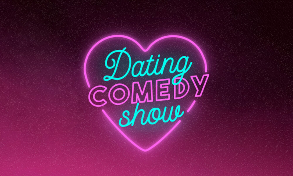 Dating Comedy Show