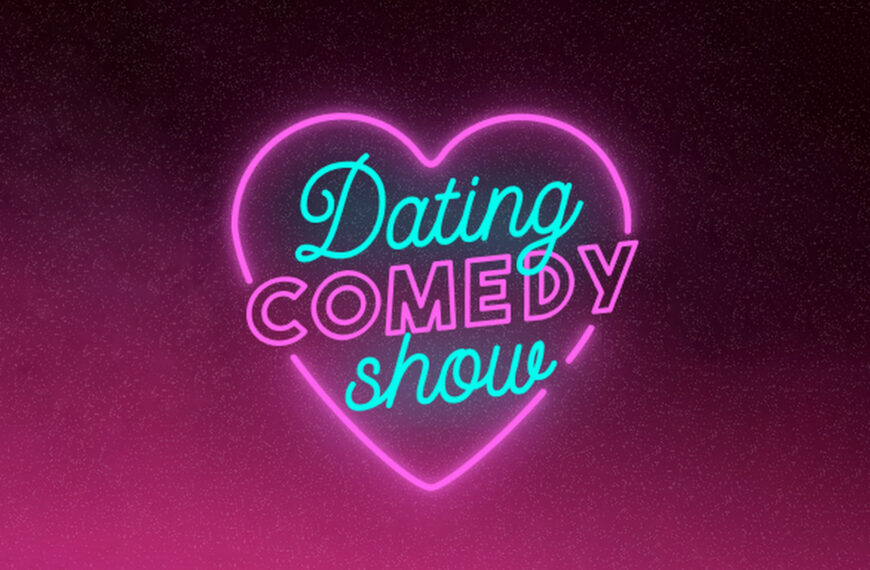 Dating Comedy Show