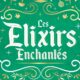 les élixirs enchantés disney