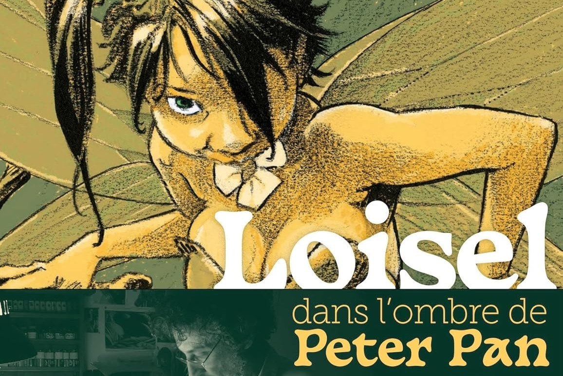 Loisel dans l'ombre de Peter Pan