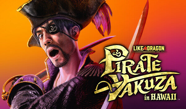 Like a Dragon: Pirate Yakuza in Hawaii – Quand les Yakuza voguent sur les océans