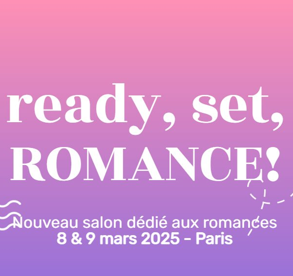 Ready, Set, Romance! : Le nouveau salon dédié aux romances !
