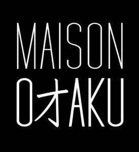 Maison Otaku